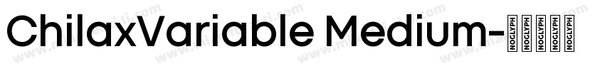 ChilaxVariable Medium字体转换